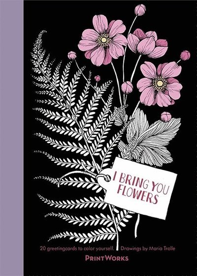 Cover for Maria Trolle · I Bring You Flowers : 20 Greeting Cards to Color (Bog) (2016)
