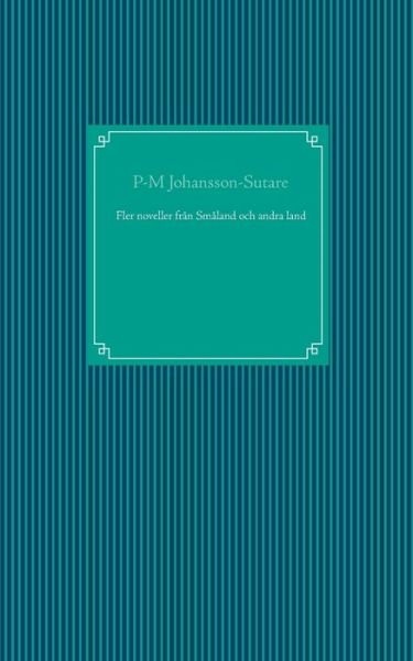 Cover for Johansson-Sutare · Fler noveller från Små (Book) (2017)
