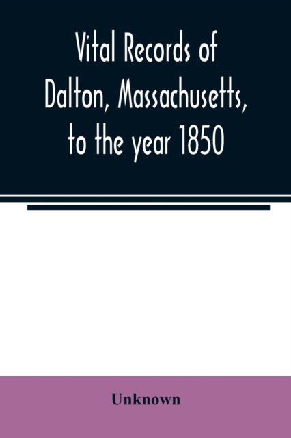 Cover for Vital records of Dalton, Massachusetts, to the year 1850 (Paperback Book) (2020)