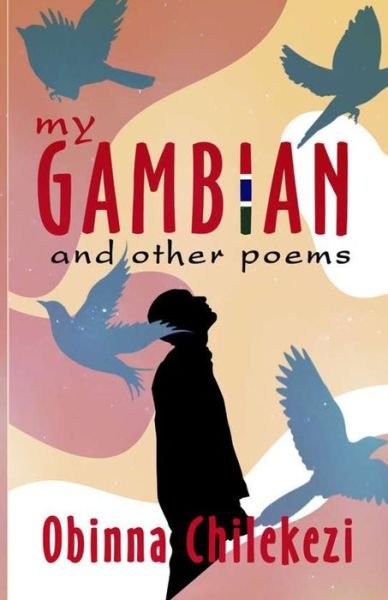 Cover for Obinna Chilekezi · My Gambian and Other Poems (Paperback Book) (2021)