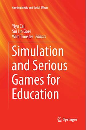 Cover for Simulation and Serious Games for Education - Gaming Media and Social Effects (Paperback Book) [Softcover reprint of the original 1st ed. 2017 edition] (2018)