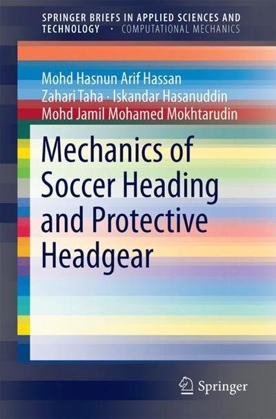 Cover for Hassan · Mechanics of Soccer Heading and Protective Headgear (Buch) [1st ed. 2018 edition] (2018)