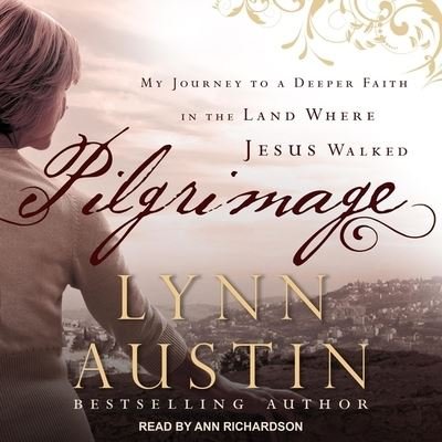 Cover for Lynn Austin · Pilgrimage (CD) (2020)