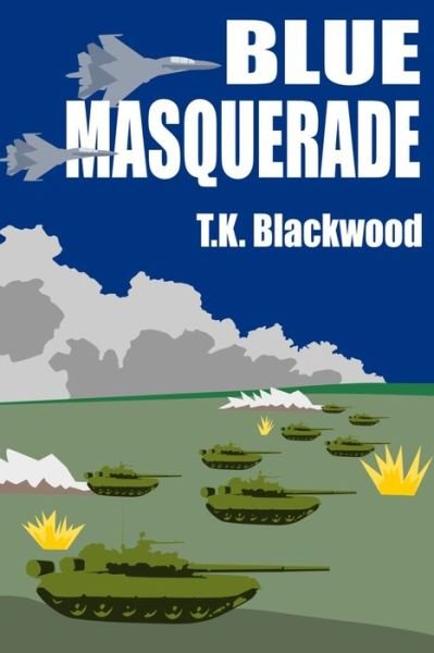 Cover for T K Blackwood · Blue Masquerade - Iron Crucible (Paperback Bog) (2022)