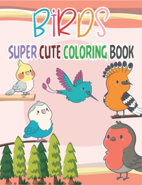 Cover for Rr Publications · Bird Coloring Book For Kids: amazing drawable Birds book for kids (Taschenbuch) (2021)