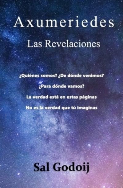 Cover for Sal Godoij · AXUMERIEDES Las Revelaciones (Pocketbok) (2021)