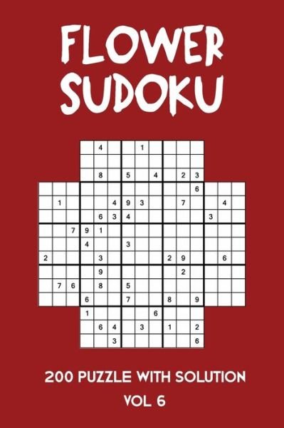 Cover for Tewebook Flower · Flower Sudoku 200 Puzzle with solution Vol 6 (Paperback Book) (2020)