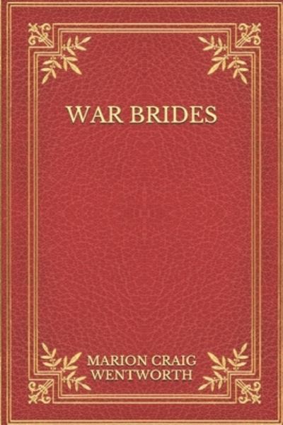 Cover for Marion Craig Wentworth · War Brides (Paperback Book) (2020)