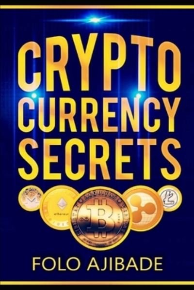 Cover for Folo Ajibade · Cryptocurrency Secrets (Paperback Book) (2020)