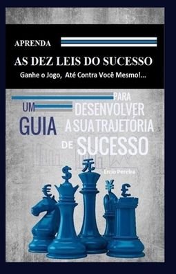 Cover for Ercio Pereira · As Dez Leis do Sucesso (Taschenbuch) (2020)