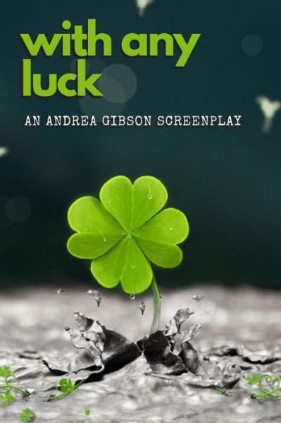 Cover for Andrea Gibson · With Any Luck (Paperback Bog) (2020)