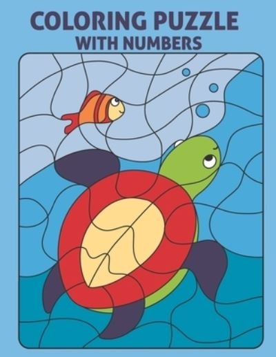 Cover for Ziva Finley · Coloring Puzzle With Numbers: Color By Number For Kids - Sea Life - Jungle Animals - Flowers (Taschenbuch) (2020)