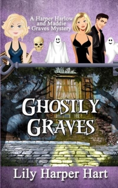 Cover for Lily Harper Hart · Ghostly Graves (Paperback Book) (2020)