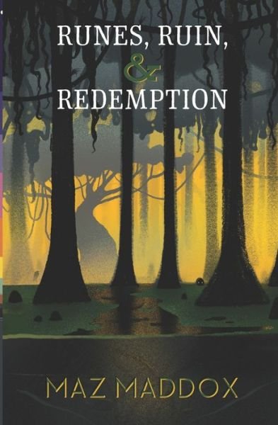 Runes, Ruin & Redemption - Maz Maddox - Kirjat - Independently Published - 9798682166701 - perjantai 13. maaliskuuta 2020
