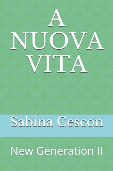 Cover for Sabina Cescon · A Nuova Vita (Paperback Book) (2020)