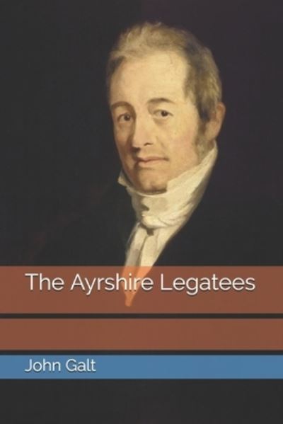 Cover for John Galt · The Ayrshire Legatees (Paperback Book) (2021)