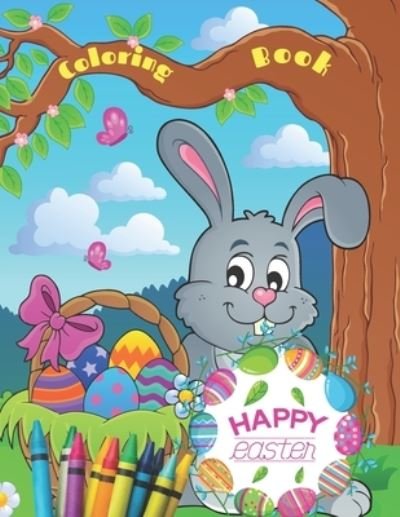 Cover for Ra Mi · Happy Easter Coloring Book For Kids Ages 2-5: A Collection of Fun and Easy Happy Easter Eggs Coloring Pages for Kids - Makes a perfect gift for Easter - Toddlers &amp; Preschool: Easter Egg Coloring Book for Teens &amp; Adults For Fun (Paperback Bog) (2021)