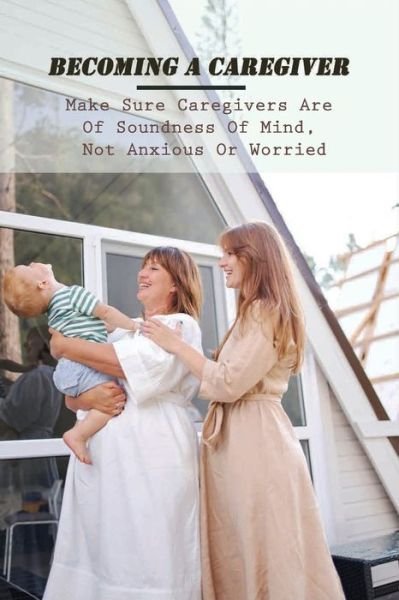 Cover for Dannie Hulbert · Becoming A Caregiver (Paperback Book) (2021)