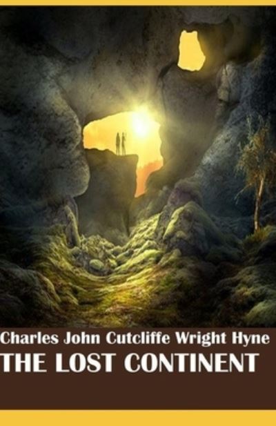 Cover for C J Cutcliffe Hyne · The Lost Continent (Paperback Book) (2021)