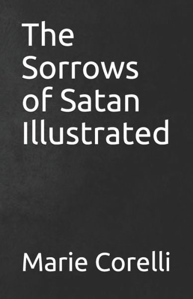 Cover for Marie Corelli · The Sorrows of Satan Illustrated (Paperback Book) (2021)