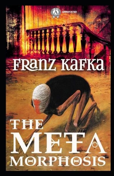 Cover for Franz Kafka · The Metamorphosis Annotated (Pocketbok) (2021)