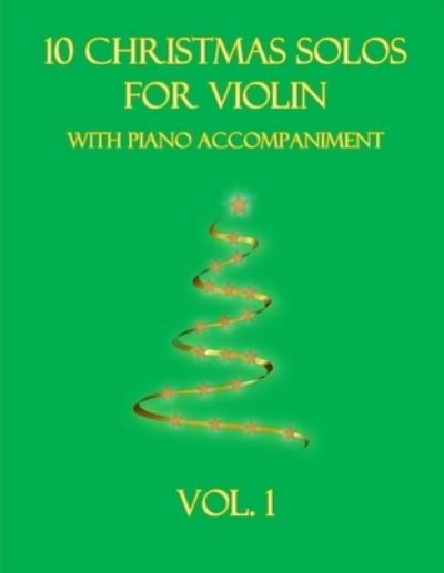 Cover for B C Dockery · 10 Christmas Solos for Violin with Piano Accompaniment: Vol. 1 (Paperback Bog) (2021)