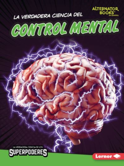 Cover for Corey Anderson · Verdadera Ciencia Del Control Mental (the Real Science of Mind Control) (Book) (2023)