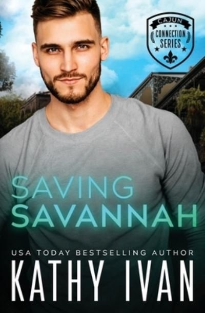 Cover for Kathy Ivan · Saving Savannah - Cajun Connection (Paperback Bog) (2022)
