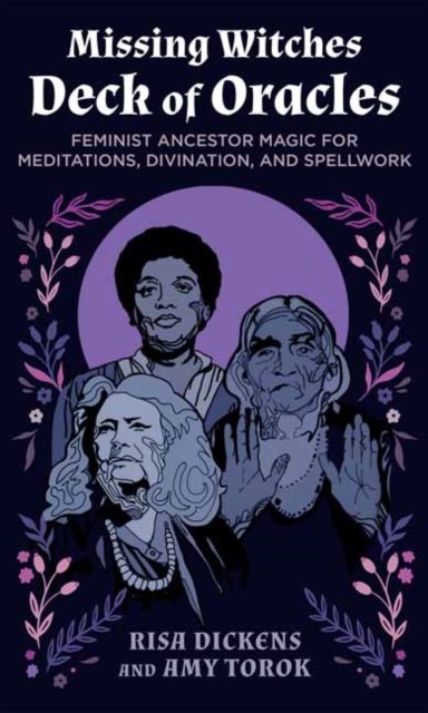 Cover for Risa Dickens · The Missing Witches Deck of Oracles: Feminist Ancestor Magic for Meditations, Divination, and Spellwork (Flashkort) (2024)