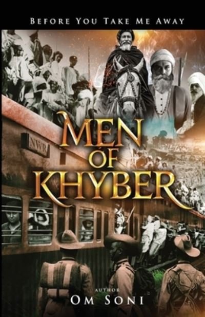 Cover for Om Soni · Men of Khyber - Before You Take Me Away (Taschenbuch) (2022)