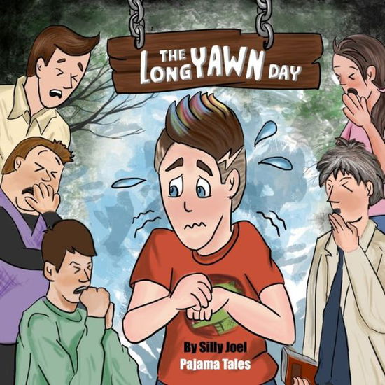 Cover for Silly Joel Silkoff · The Long Yawn Day: Silly Joel's Pajama Tales (Paperback Book) (2022)