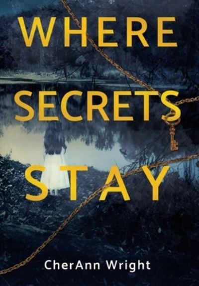 Cover for CherAnn Wright · Where Secrets Stay (Bok) (2023)