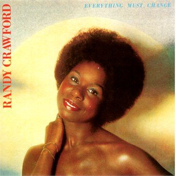 Cover for Randy Crawford · Everything Must Change (CD) [Japanese edition] (2014)