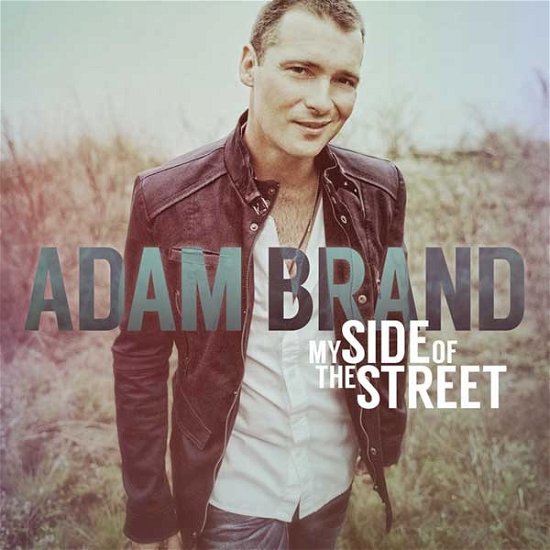 Cover for Adam Brand · My Side of the Street (CD) (2014)