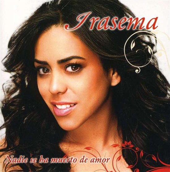 Irasema-nadie Se Ha Muerto De Amor - Irasema - Musik - OSO - 0610563101702 - 14. juni 2011