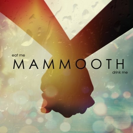 Cover for Mammooth  · Mammooth - Eat Me Drink Me (CD)