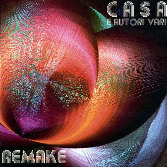 Cover for Casa · Remake (CD) (2008)