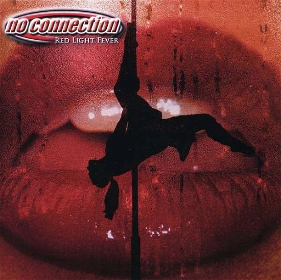 Cover for No Connection · Red Light Fever (CD) (2008)