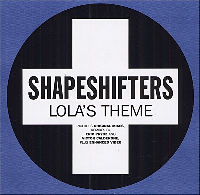 Cover for Shapeshifters · Lola's Theme (SCD) (2004)