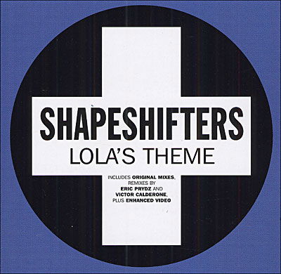 Cover for Shapeshifters · Lola's Theme (SCD) (2004)