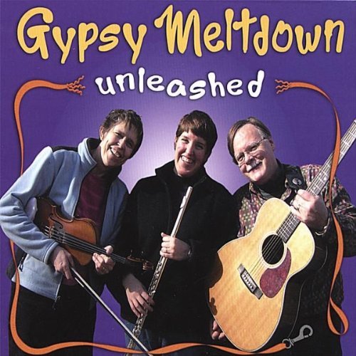 Unleashed - Gypsy Meltdown - Music - Gypsy Meltdown - 0783707342702 - July 11, 2006