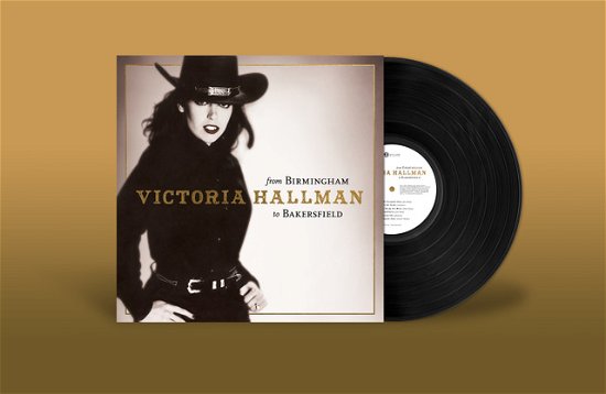 Cover for Victoria Hallman · From Birmingham To Bakersfield (LP) [RSD 2023 edition] (2023)