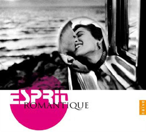 Esprit Romantique / Various - Esprit Romantique / Various - Musik - NAIVE - 0822186051702 - 26. maj 2009