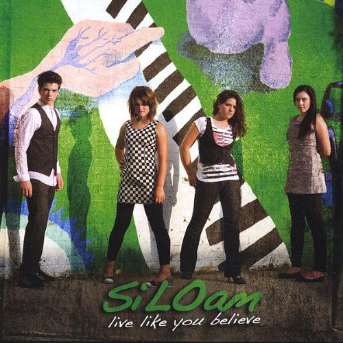 Cover for Siloam · Live Like You Believe (CD) (2008)