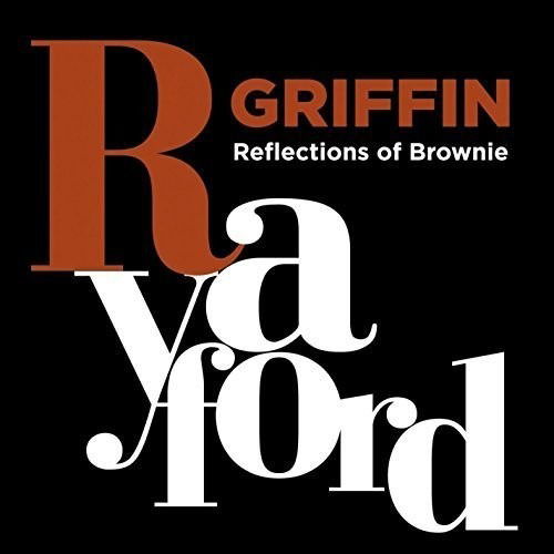 Reflections of Brownie - Rayford Griffin - Music - CD Baby - 0889211693702 - June 30, 2015