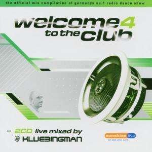 Welcome to the Club 4 - V/A - Musik -  - 4005902627702 - 18. juli 2005
