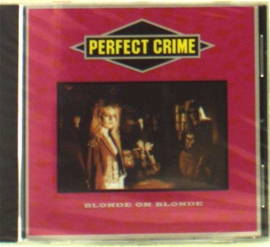 Cover for Blonde On Blonde · Perfect Crime (CD) (2013)