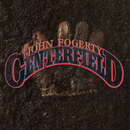 Centerfield - John Fogerty - Musiikki - BMG Rights Management LLC - 4050538365702 - perjantai 27. huhtikuuta 2018