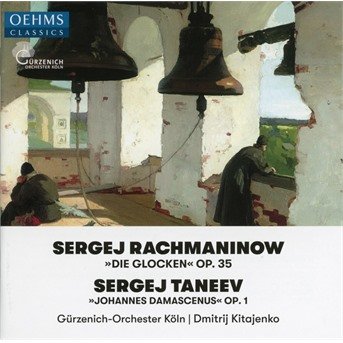 Cover for Gurzenich Orch Koln · Sergej Rachmaninow: Die Glocken. Op. 35 / Sergej Taneev: Johannes Damascenus. Op. 1 (CD) (2020)