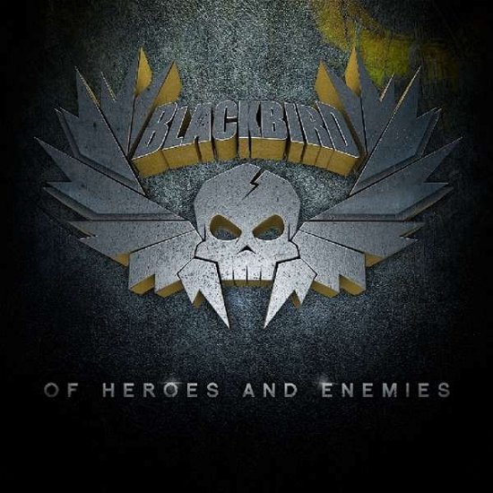 Cover for Blackbird · Of Heroes and Enemies (CD) [Digipak] (2014)